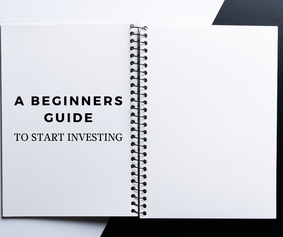 A Beginners Guide To Start Investing