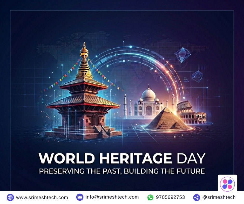 Happy World Heritage Day from all of us at Srimeshtech Agency! ✨
