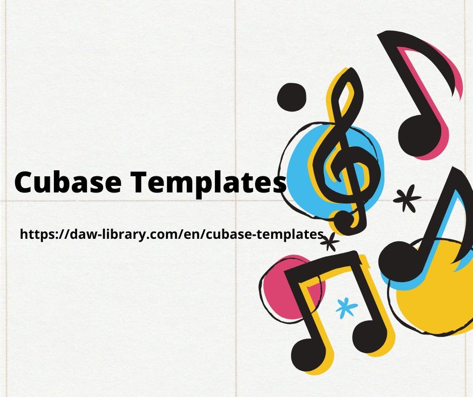 CREATE PROFESSIONAL SOUNDING TRACKS IN CUBASE TEMPLATES BY DAW-LIBRARY.COM