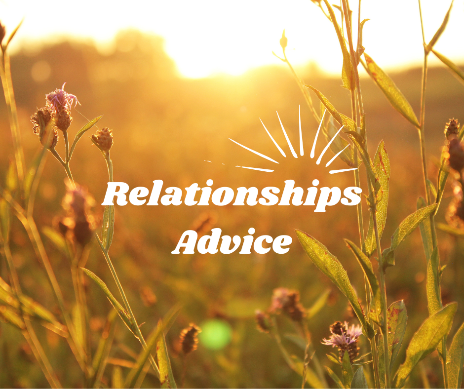 Relationships Advice