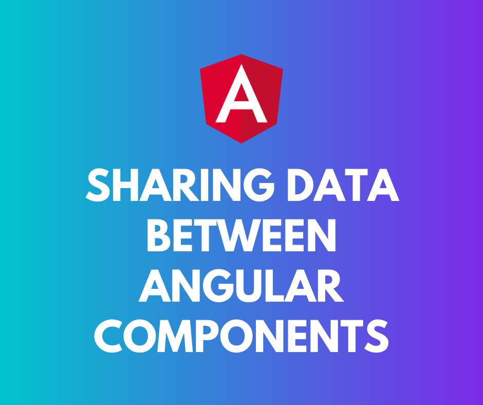 sharing data between angular components