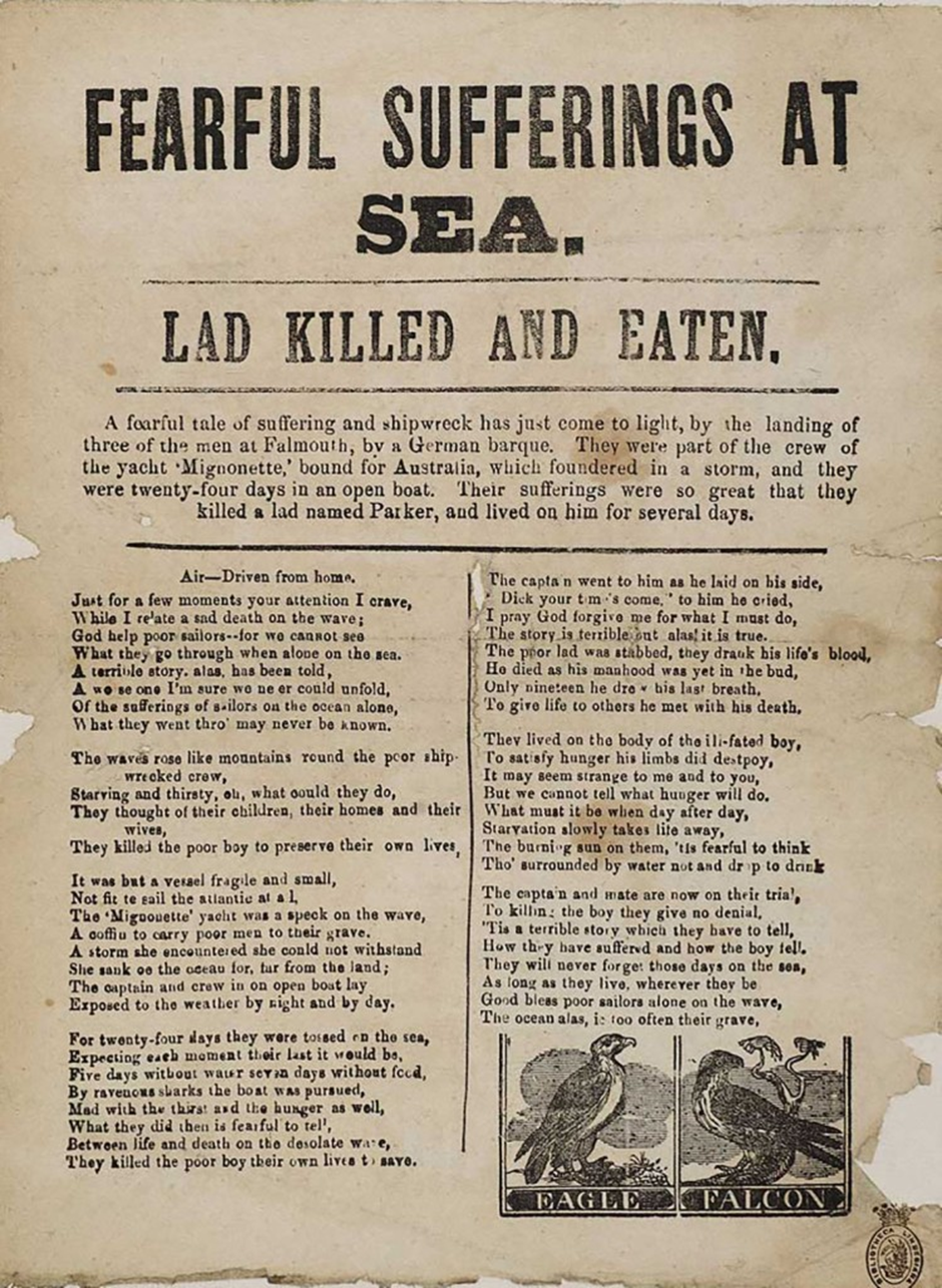 A yellowed sheet of paper from around the time of the trial, headed ‘Fearful sufferings at sea — lad killed and eaten’, followed by a ballad to the tune of ‘Driven from home’, telling the story of the shipwreck, inaccurately