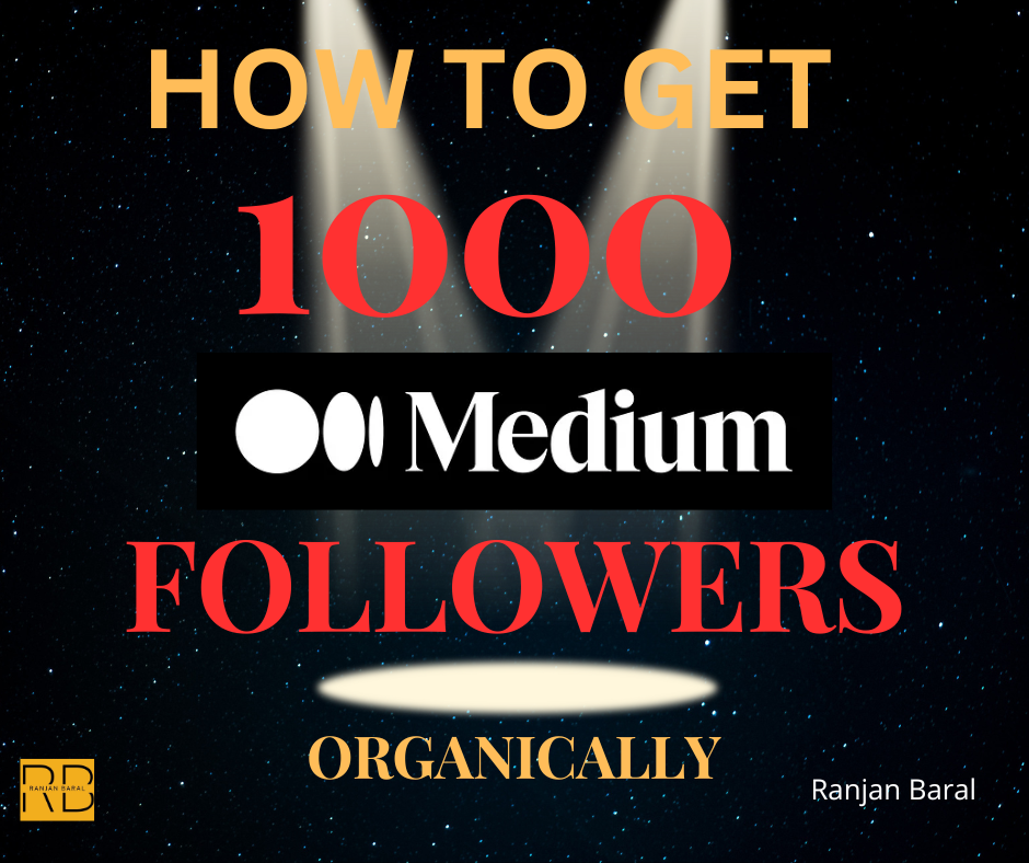 How I Got My First 1000 Followers on Medium Organically