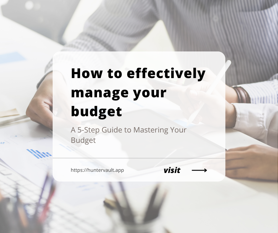 Financial Foundations: A 5-Step Guide to Mastering Your Budget