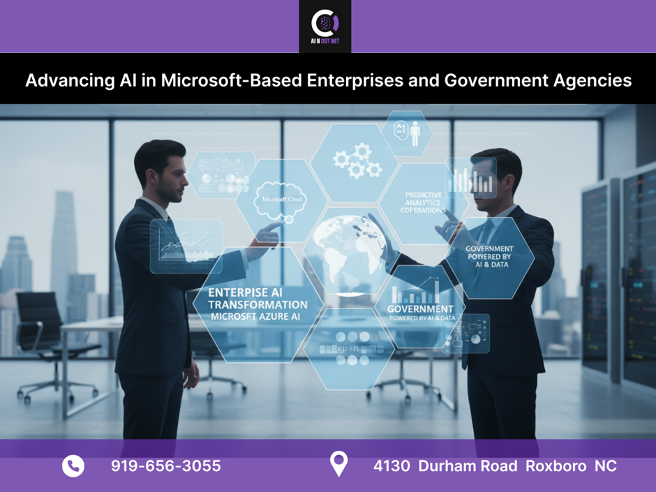 Advancing AI in Microsoft-Based Enterprises and Government Agencies