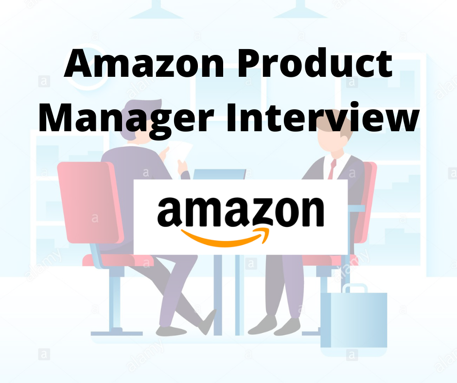 Amazon Product Manager Interview