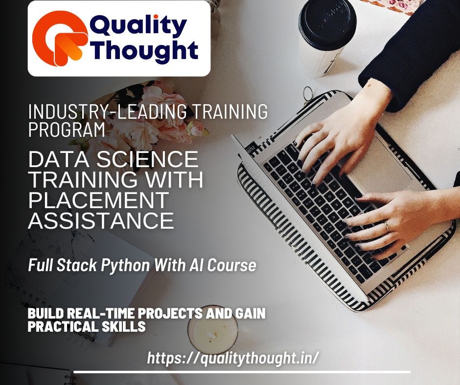 Data Science Training with Placement Assistance: Build a Future-Ready Career with Quality Thought