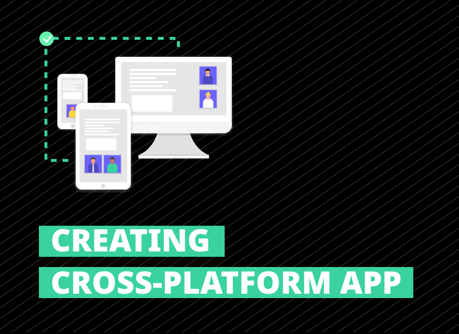 Creating Cross Platforms App