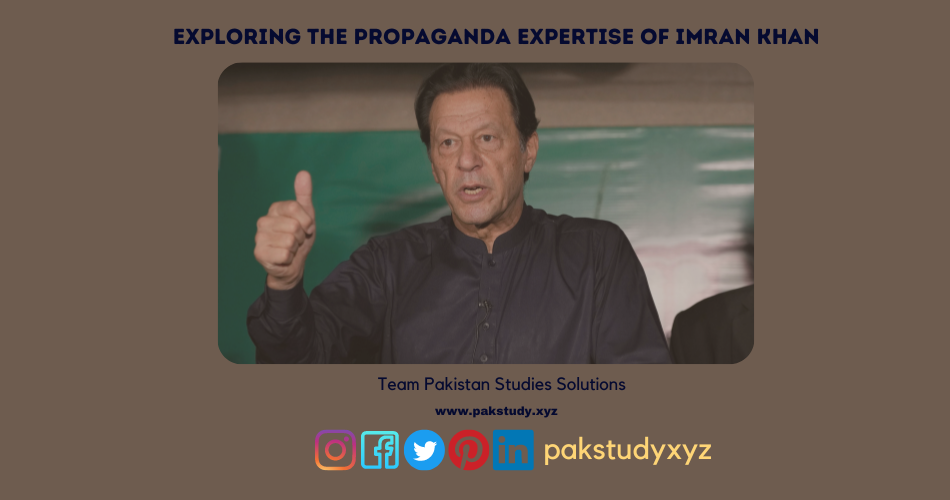Exploring the Propaganda Expertise of Imran Khan