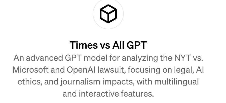 An advanced GPT model designed for analyzing the legal, AI ethics, and journalism impacts of the NYT vs. Microsoft and OpenAI lawsuit, featuring multilingual and interactive capabilities.