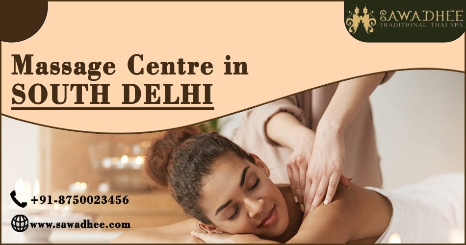 Massage Centre in South Delhi
