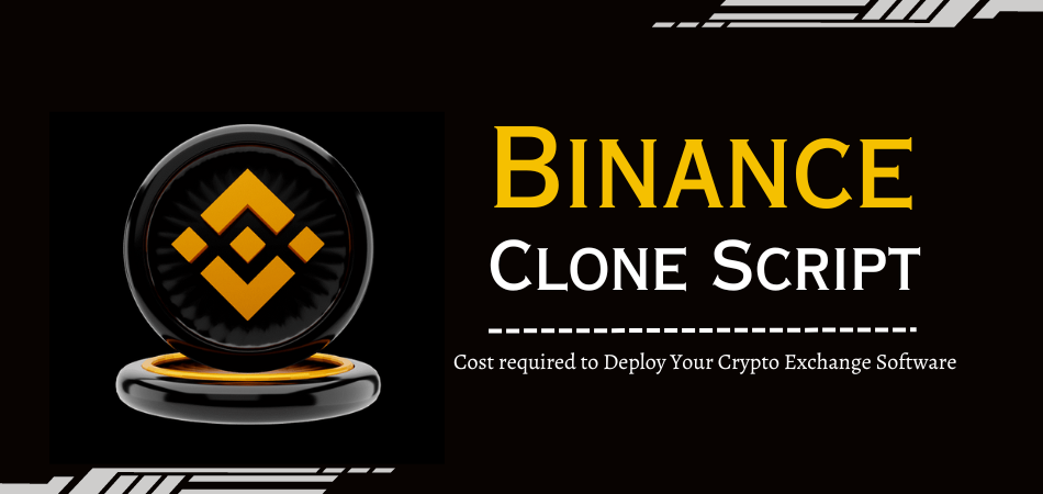 Binance Clone Script — Cost required to Deploy Your Crypto Exchange Software