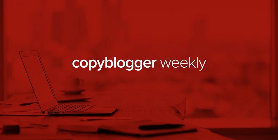 copyblogger weekly