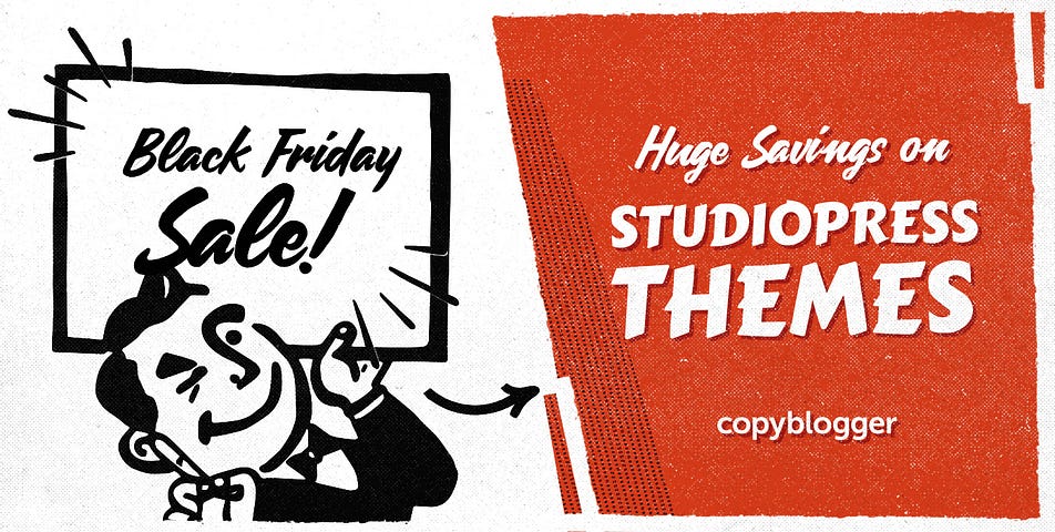 Black Friday Sale: Huge Savings on StudioPress Premium WordPress Themes (Starts Today!)