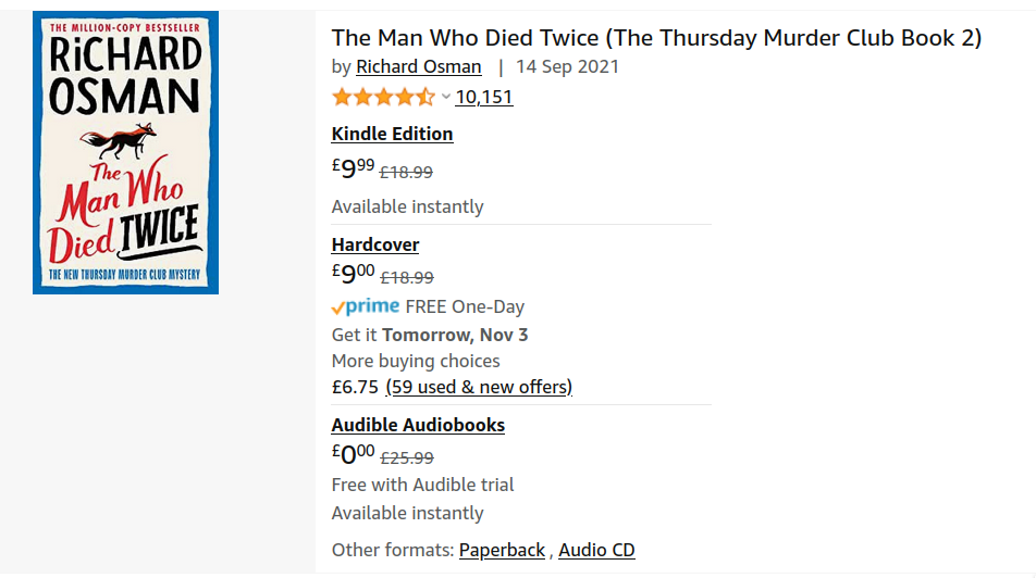 Screenshot of the Amazon listing for Richard Osman’s “The Man Who Died Twice”, featuring a Kindle price of £9.99 and a hardback price of £9.00. Both have £18.99 struck through, as though those were the original prices.