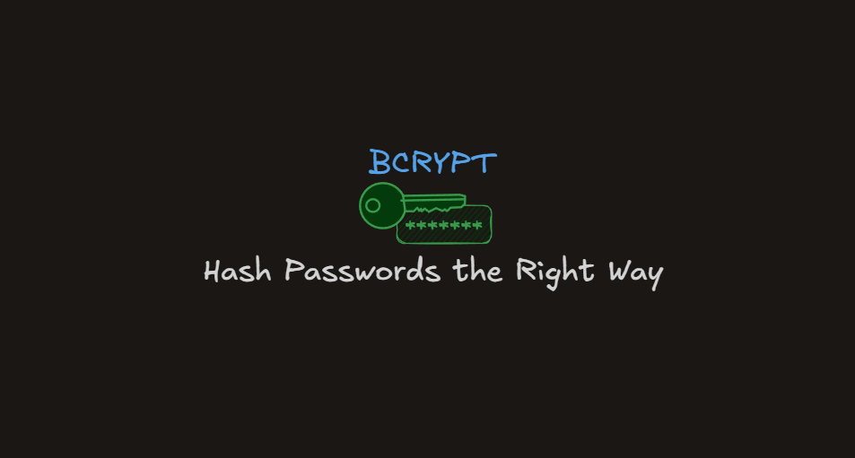Password Security 101: Why we should never store raw password (FT. Bcrypt)