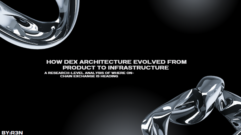 : How DEX Architecture Evolved From Product to Infrastructure