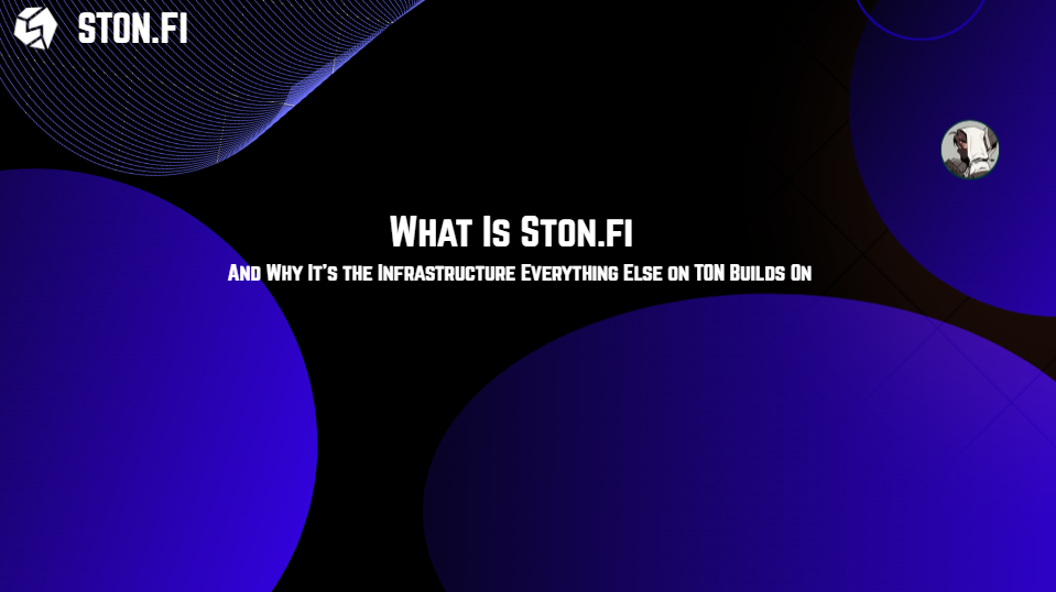 “Understanding TON & Ston.fi” — Part 2
