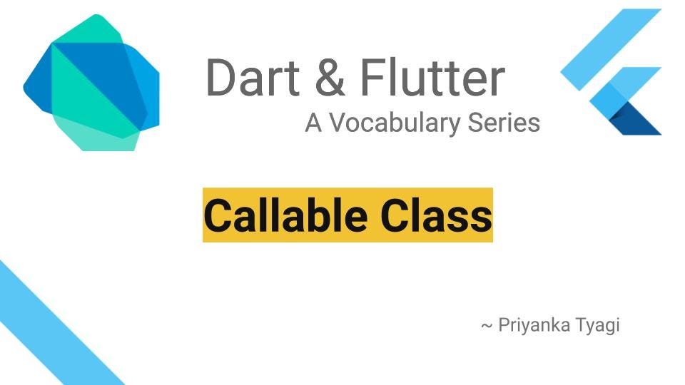 Dart’s Callable Classes