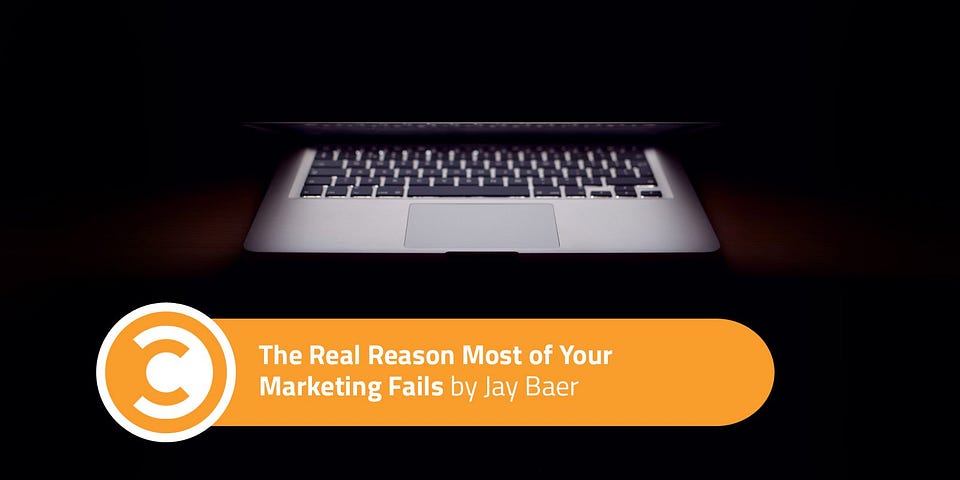 The Real Reason Most of Your Marketing Fails