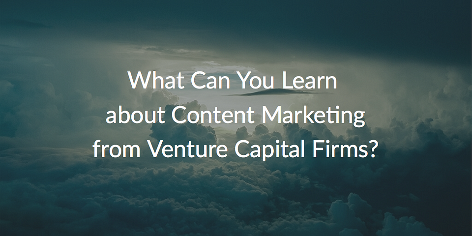 Venture Capital & Content Marketing