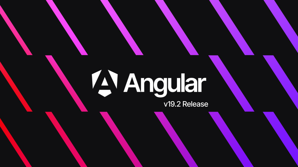 Angular 19.2 release