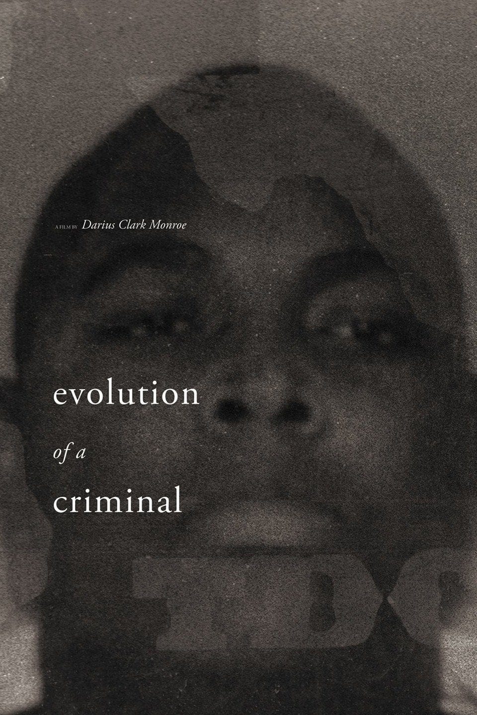 Evolution of a Criminal (2014) | Poster