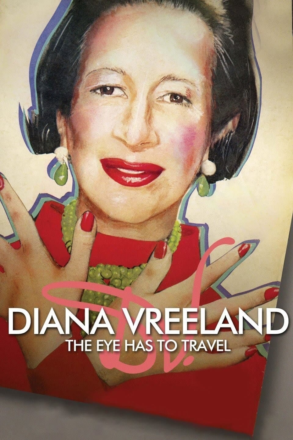 Diana Vreeland: The Eye Has to Travel (2011) | Poster