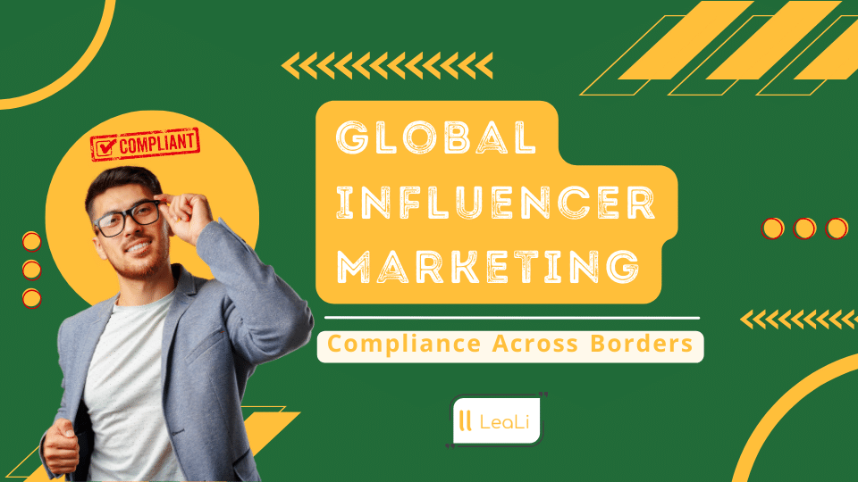 The Complex World of Global Influencer Marketing Compliance
