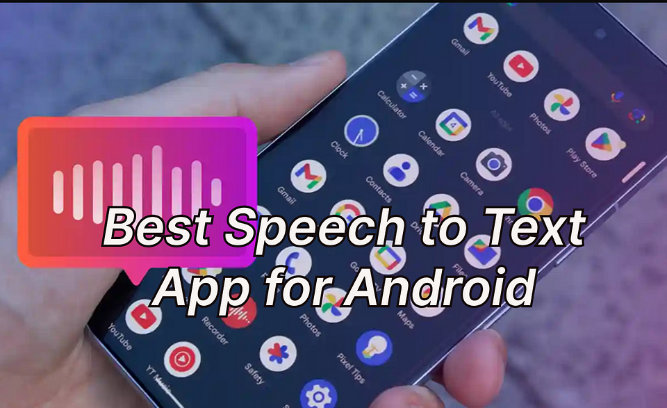 best speech to text apps for Android best speech to text apps for Android