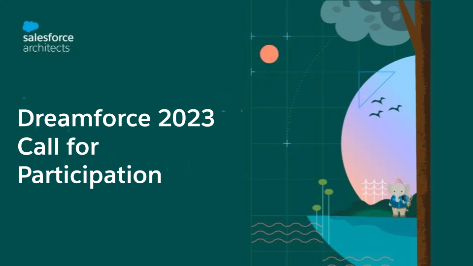 Salesforce Architects Dreamforce 2023 Call for Participation Banner