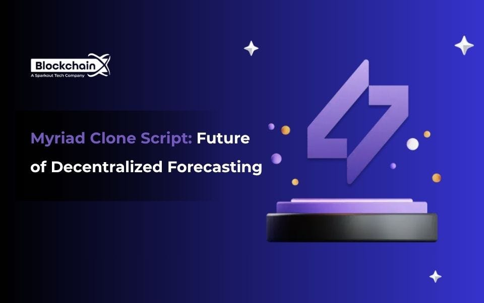 Myriad Clone Script: The Future of Decentralized Forecasting