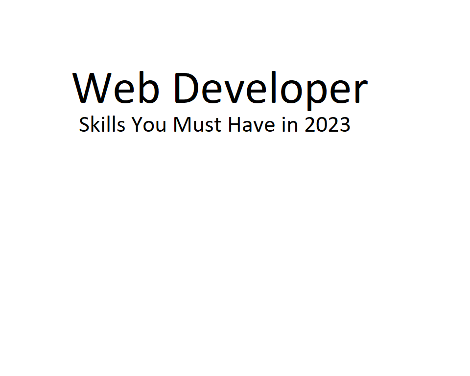 Top Web Developer Skills You Must Have in 2023 mesameergaikwad