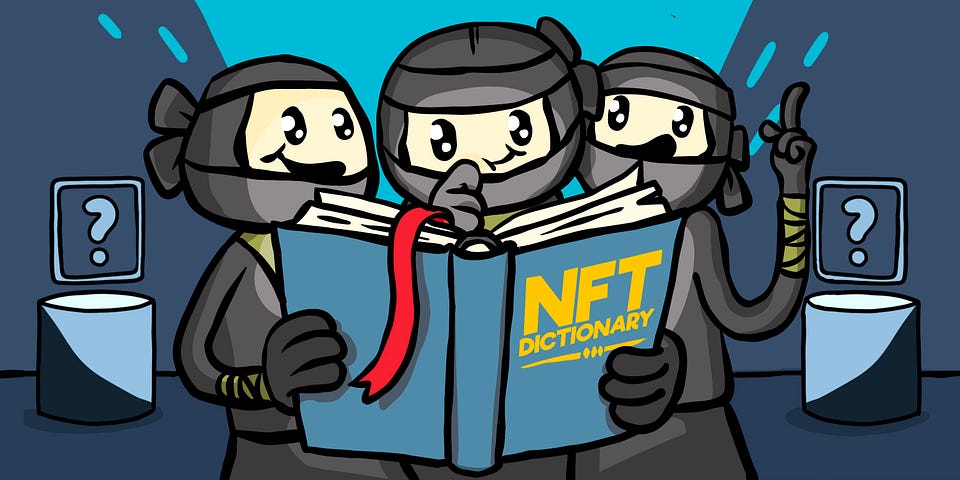 The Ultimate Guide To NFT Terminology by Ninja Squad