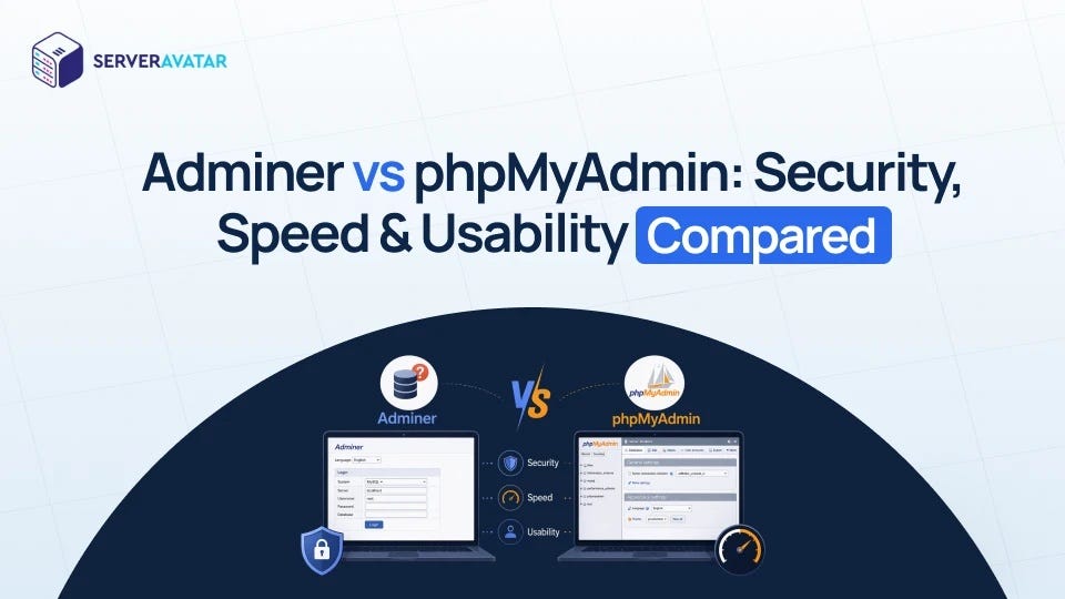 Adminer vs phpMyAdmin: Security, Speed & Usability Compared