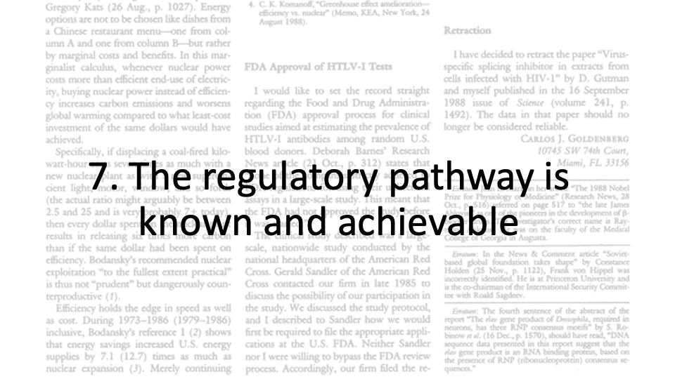 7. The regulatory pathway is known and achievable