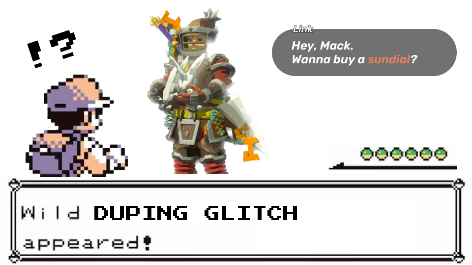 Mash up of a first generation Pokemon battle, and Link holding lots of diamonds from Zelda: Tears of the Kingdom. Caption: Wild DUPING GLITCH appeared!