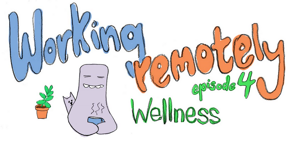 Working Remotely, Episode 4, Wellness banner featuring Blurb in a meditative stance with their cat.