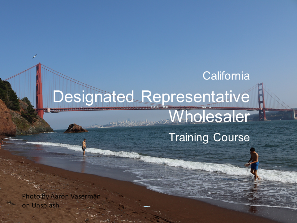 California Designated Representative Wholesaler — online training class accepted by the California State Board of Pharmacy