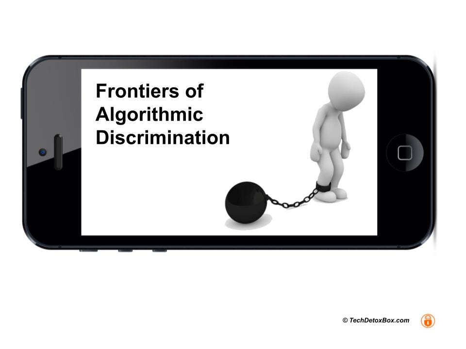 frontiers of algorithmic discrimination techdetoxbox.com