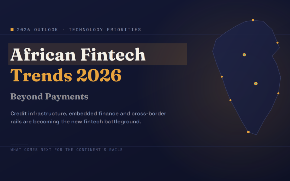 African Fintech Trends 2026: Technology Priorities Beyond Payments