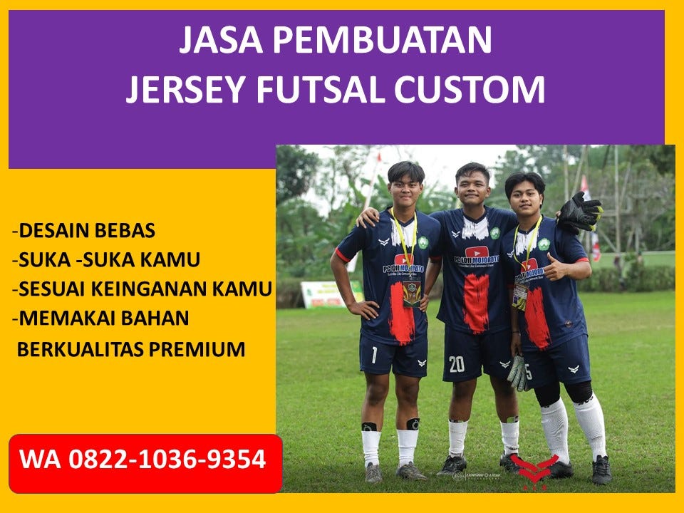 Kostum Futsal Yang Simple Tapi Keren Kabupaten Wonogiri, Toko Jersey Futsal Terdekat Kampung Melayu, Custom Jersey Terdekat Muara Bangka Hulu, Jersey Futsal Terdekat Ratu Agung, Custom Jersey Futsal Surabaya Ratu Samban, Custom Jersey Futsal Desain Selebar, Custom Jersey Futsal Di Jakarta Singaran Pati, Jersey Futsal Custom Semarang Sungai Serut