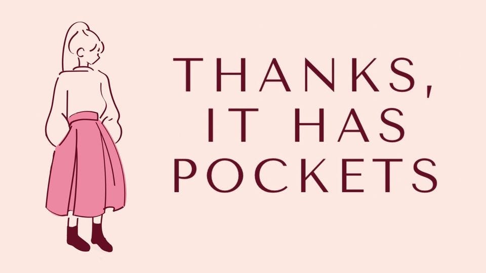 An illustration of a woman with hands in pockets of a long skirt, looking at the text which says ‘Thanks, it has pockets”