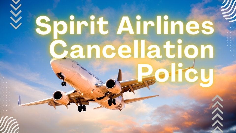 Spirit Airlines Cancellation Policy