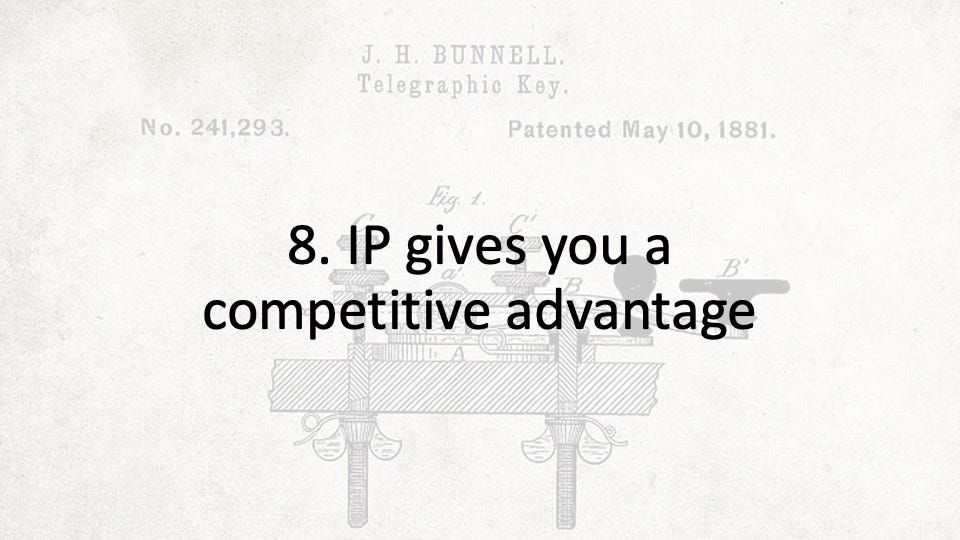 8. IP gives you a competitive advantage