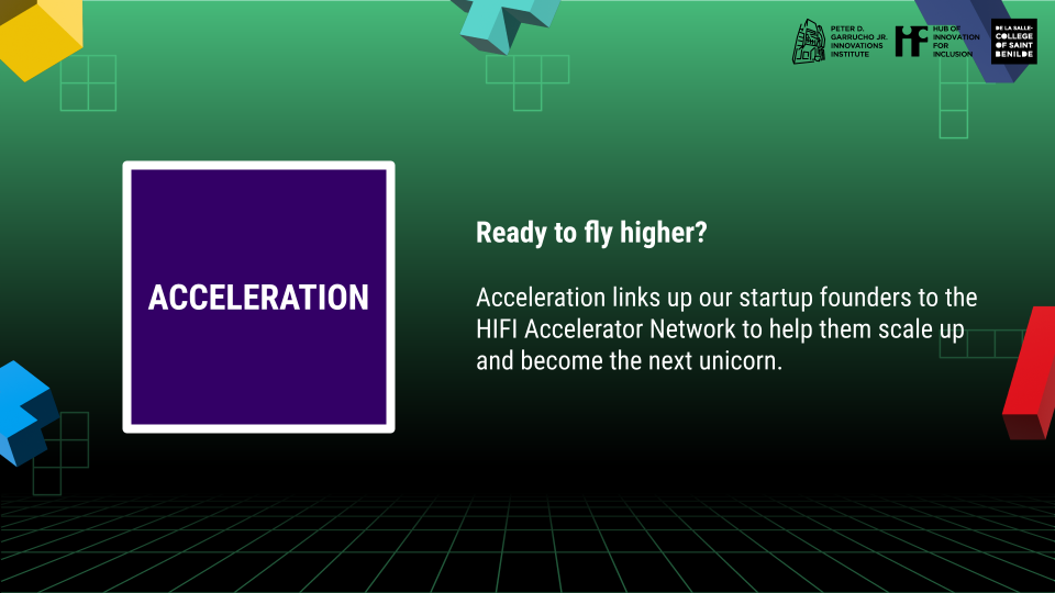 ACCELERATION: Ready to fly higher?   Acceleration links up our startup founders to the HIFI Accelerator Network to help them scale up and become the next unicorn.