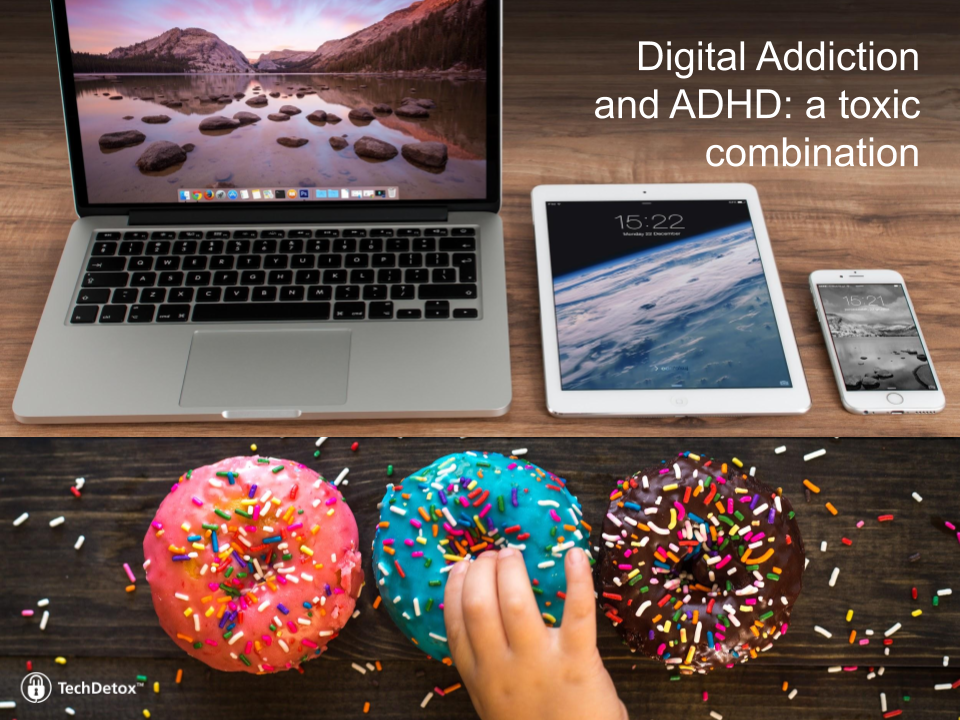 Digital Addiction and ADHD: a Toxic Combination techdetoxbox.com