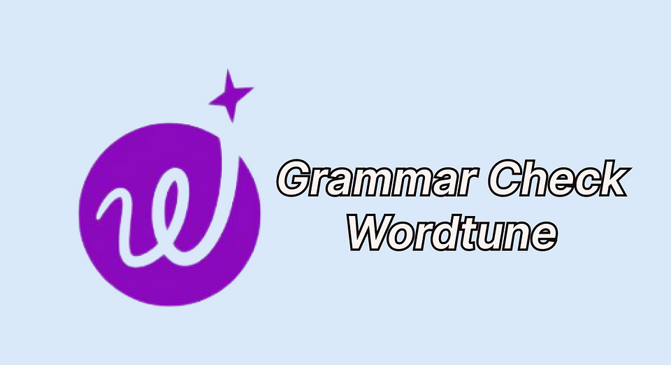 grammar check Wordtune