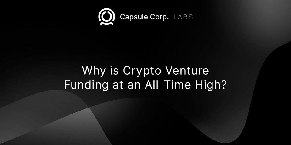 Capsule Corp Labs — Crypto Ventures