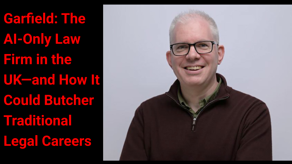 Garfield: The AI-Only Law Firm in the UK — and How It Could Butcher Traditional Legal Careers